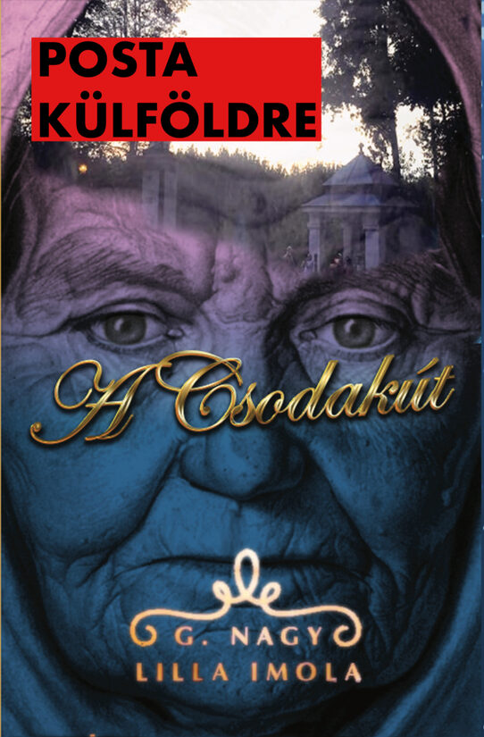 A csodakút (külföldre postázva)